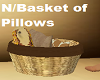 N/Basket of Pillows