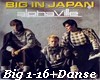 Big in Japan+Danse