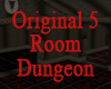 Original 5 Room Dungeon