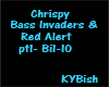Chrispy-Bass Invaders...