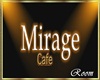 Mirage Cafe