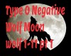 TypeONeg - Wolf Moon pt1