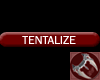 Tentalize Tag