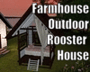 Farmhouse Roaster House