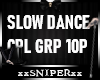 Slow Dance CPL GRP 2 10P