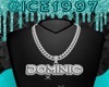 Dominic custom chain