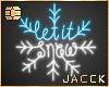 ≡ Let It Snow Neon