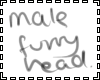 Furry head male.