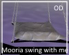 (OD) Mooria swing