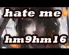 ♫C♫ Hate Me