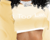 Its Too Late Top