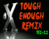 tough enough remix