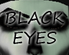 Black Eyes
