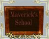 Maverick's school sign