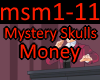 Mystery Skulls - Money
