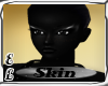 Black skin