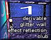 glitter wall reflection 