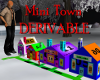 !T! Mini Town Derivable