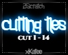 2SCRATCH - CUTTING TIES