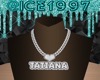 Tatiana custom chain