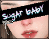 ♥ Sugar Baby Sign