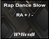 Rap Dance Slow