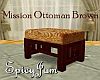 Mission Ottoman Brown