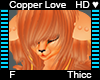 Copper Love Thicc F