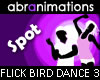 Flick Bird Dance 3
