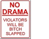 No Drama Sign