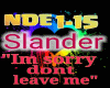Slander-Im sorry dont