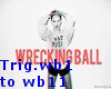 [R]Wrecking Ball - Pt.2