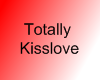 Totally Kisslove