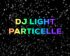 DJ LIGHT PARTICELLE