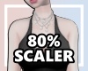 J♡ Shoulder Scaler 80%