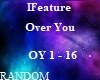 IFeature - Over You