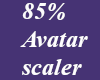 *M* 85% Avatar scaler