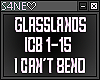 GLASSLANDS-I CANT BEND
