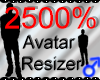 *M* Avatar Scaler 2500%
