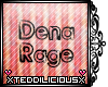 xTx Dena Rage