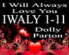 *iwaly WillAlwaysLoveYou