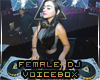 Female DJ VOICEBOX