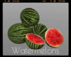 *Watermelons