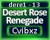 Desert Rose/Renegade Rmx