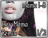 Remix Hey Mama 1/2