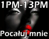 POCAŁUJ MNIE