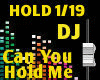 Can You Hold Me