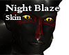 Night Blaze Skin
