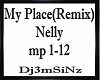 My Place(Remix) -Nelly