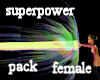 !Superpower pack Female